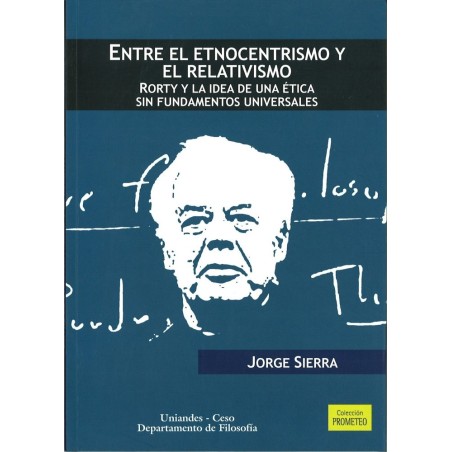 Entre el etnocentrismo y el relativismo: Rorty