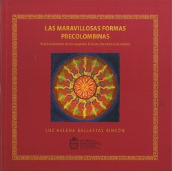 Las maravillosas formas precolombinas.