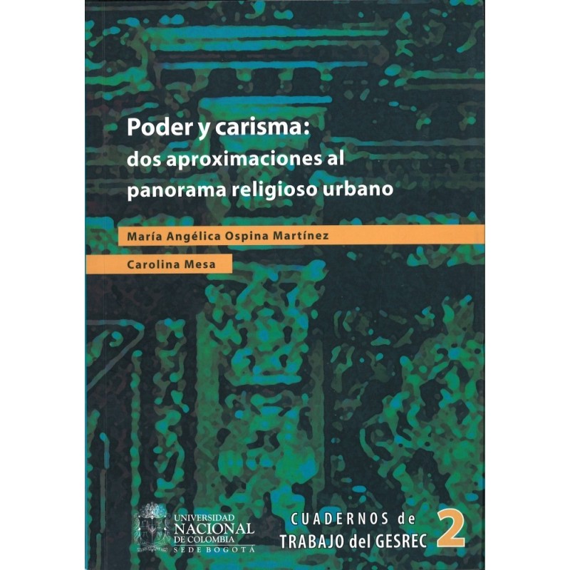 Poder y carisma: dos aproximaciones al panorama religioso urbano