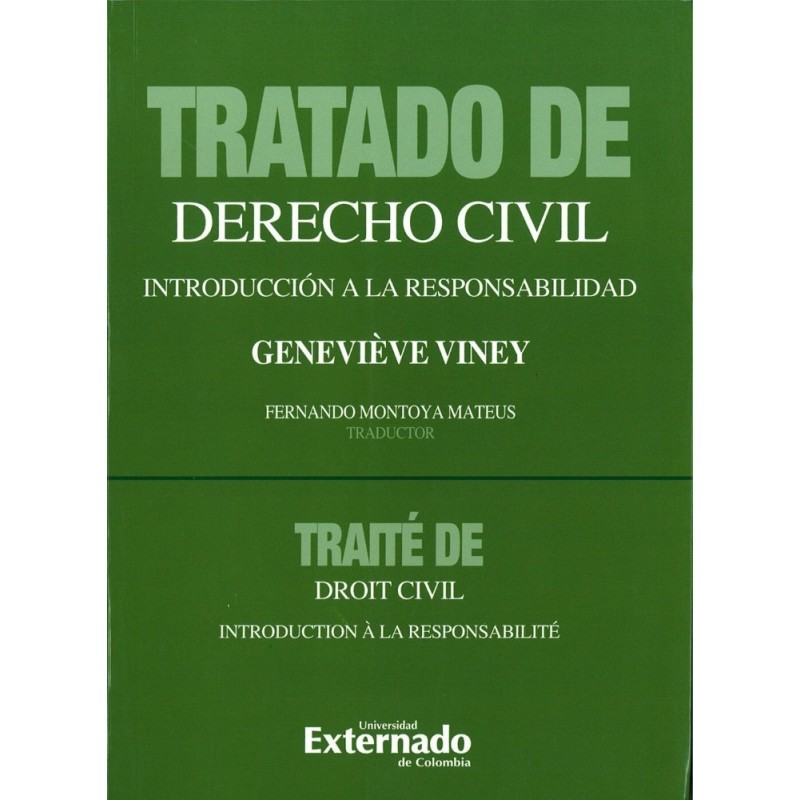 Tratado de derecho civil. Introducción a la responsabilidad