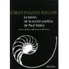 Obstinado rigor: la teoría de la acción poética de Paul Valéry