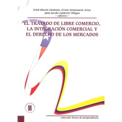El tratado de libre comercio, la integración comercial y el derecho de