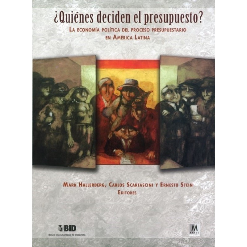 ¿Quiénes deciden el presupuesto?