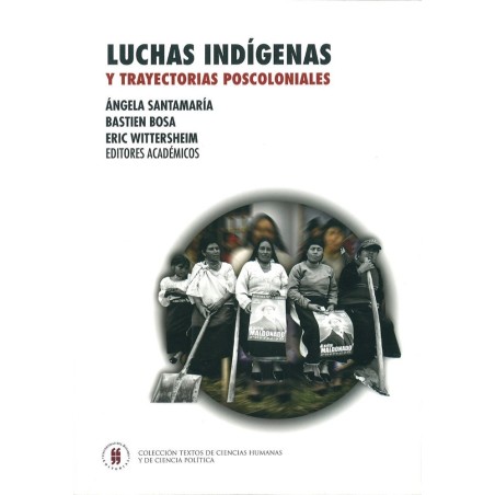 Luchas indígenas y trayectorias poscoloniales.