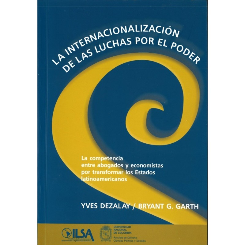 La internacionalización de las luchas por el poder.