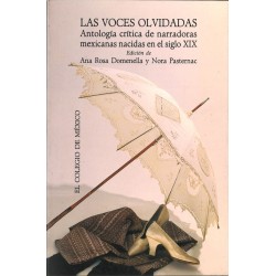 Las voces olvidadas. Antología crítica de narradoras mexicanas nacidas en el