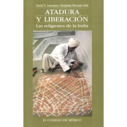 Atadura y liberación. Las religiones de la India