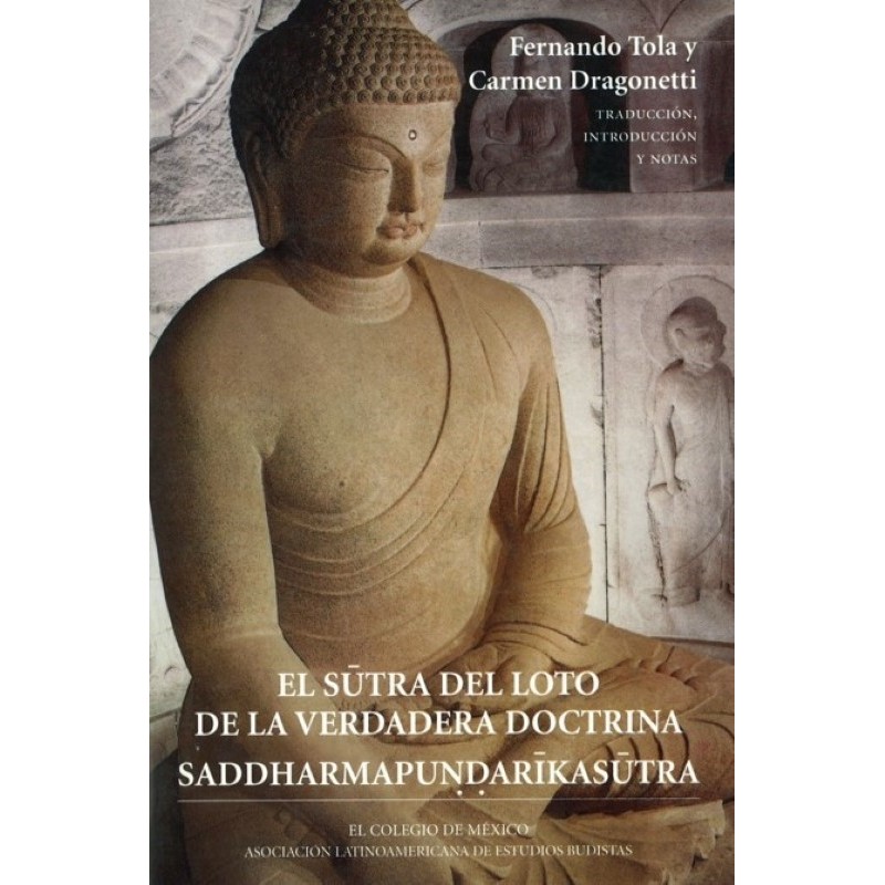 El sutra del loto de la verdadera doctrina. Saddharmapundarikasutra