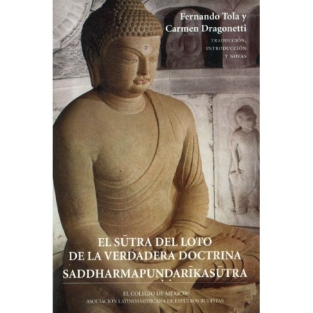 El sutra del loto de la verdadera doctrina. Saddharmapundarikasutra