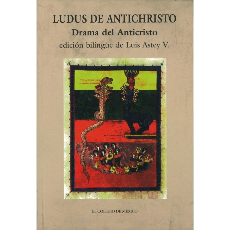 Ludus de Antichristo. Drama del Anticristo