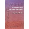 Frantz Fanon: política y poética del sujeto poscolonial.