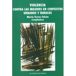 Violencia contra las mujeres en contextos urbanos y rurales.