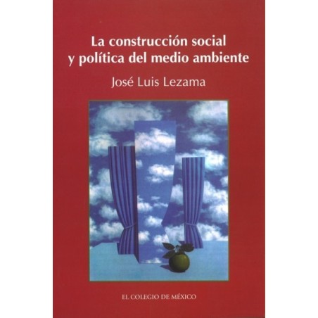 La construcción social y política del medioambiente