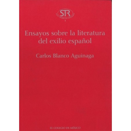 Ensayos sobre la literatura del exilio español.