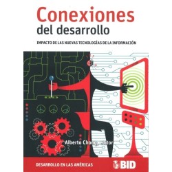Conexiones del desarrollo. Impacto de las nuevas tecnologías de la