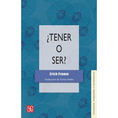¿Tener o ser?