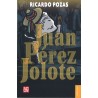 Juan Pérez Jolote. Biografía de un tzotzil