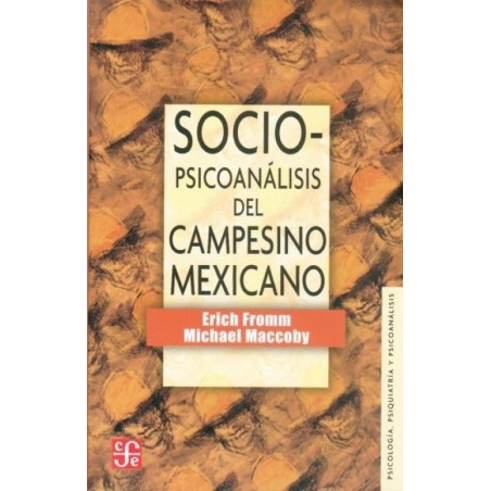Sociopsicoanálisis del campesino mexicano