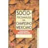 Sociopsicoanálisis del campesino mexicano