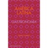 América Latina Gatronomía. Edición firmada