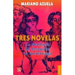 Tres novelas de Mariano Azuela