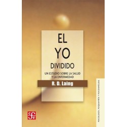 El yo dividido Un estudio sobre la salud y enfermedad.