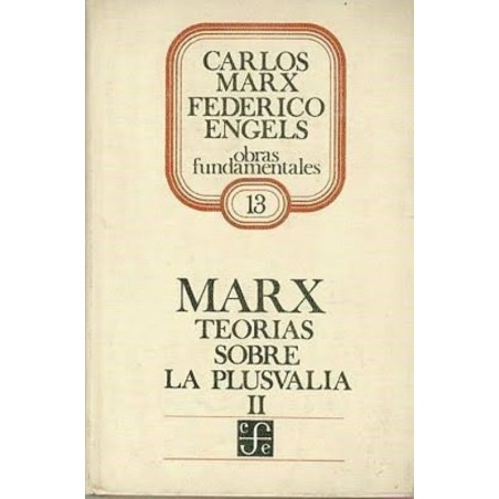 Teorías sobre la plusvalía III. Tomo IV de El Capital.