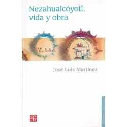 Nezahualcóyotl, vida y obra