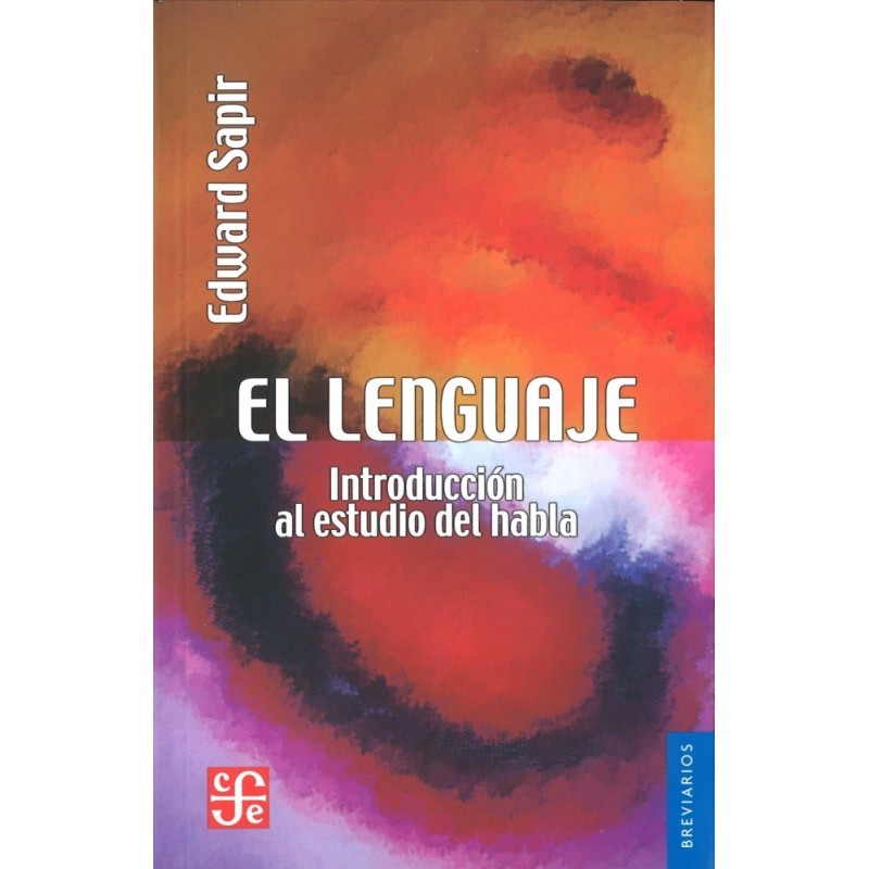 El lenguaje: Introducción al estudio del habla