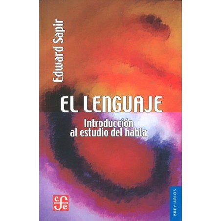 El lenguaje: Introducción al estudio del habla