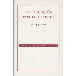 La educación por el trabajo.