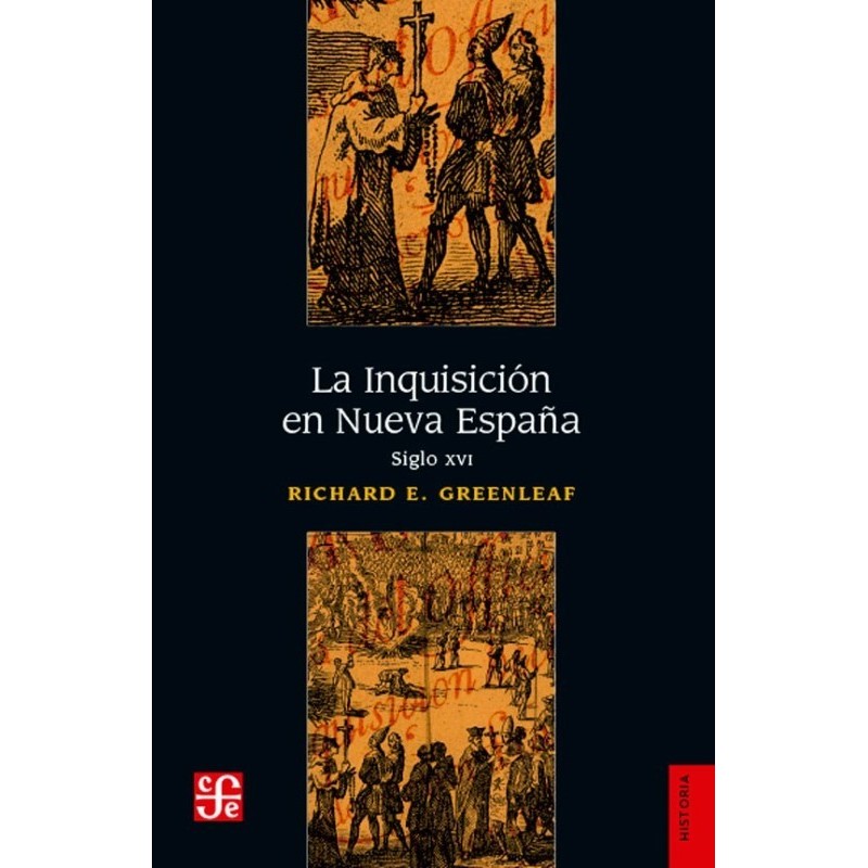 La Inquisición en Nueva España. Siglo XVI