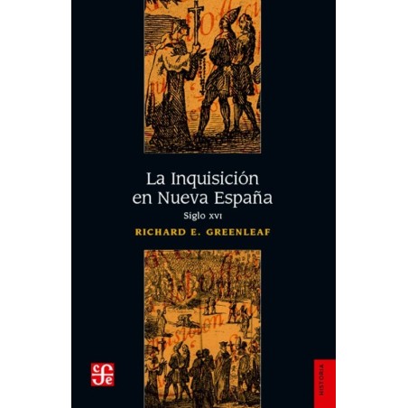 La Inquisición en Nueva España. Siglo XVI