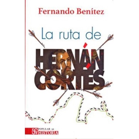 La ruta de Hernán Cortés