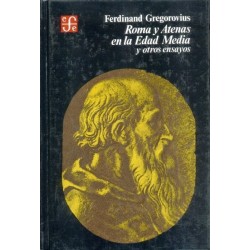 Roma y Atenas en la Edad Media y otros ensayos