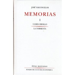 Memorias I: "Ulises criollo" & "La tormenta"