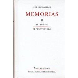 Memorias, II: "El desastre" & "El proconsulado"