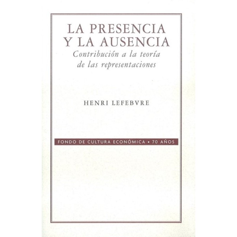 La presencia y la ausencia Contribución a la Teoría de las