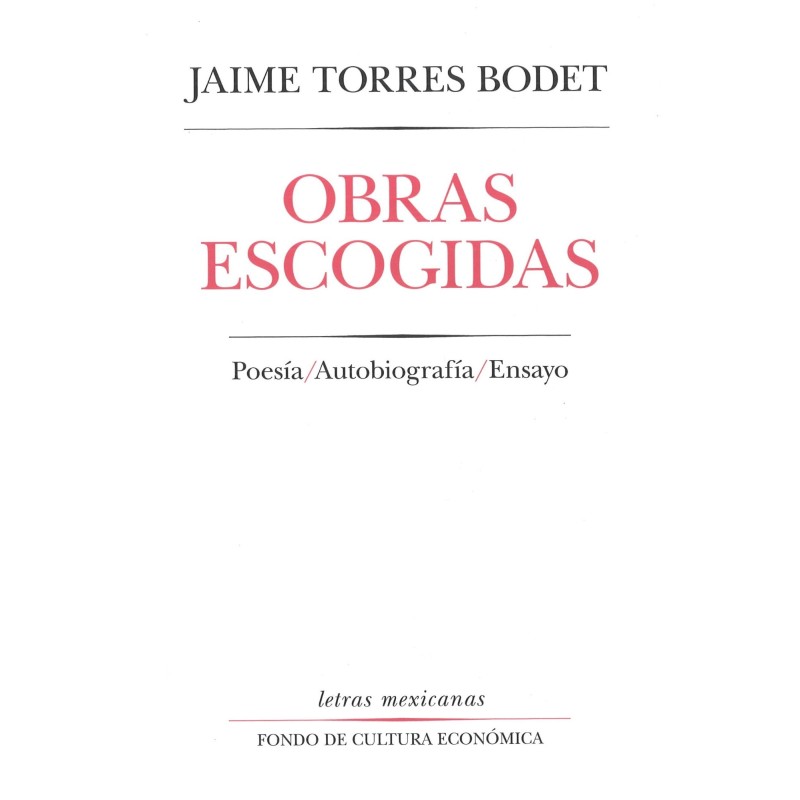 Obras escogidas: poesía, autobiografía y ensayo