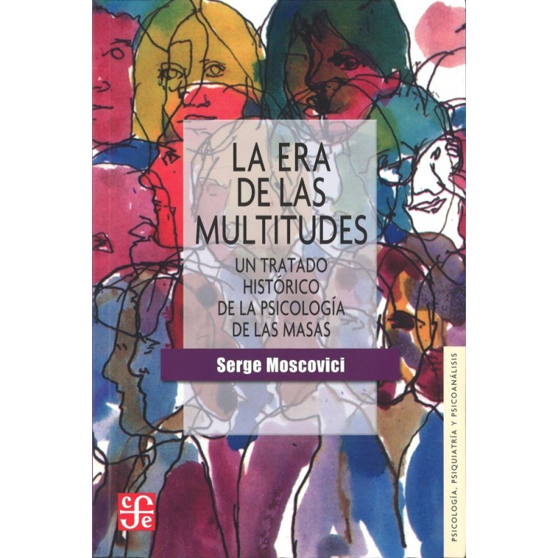 La era de las multitudes: un tratado histórico de psicología de la
