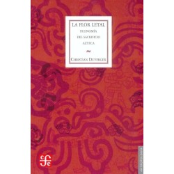 La flor letal: economía del sacrificio azteca