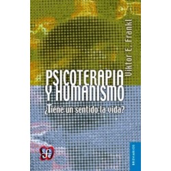 Psicoterapia y humanismo: ¿tiene un sentido la vida?