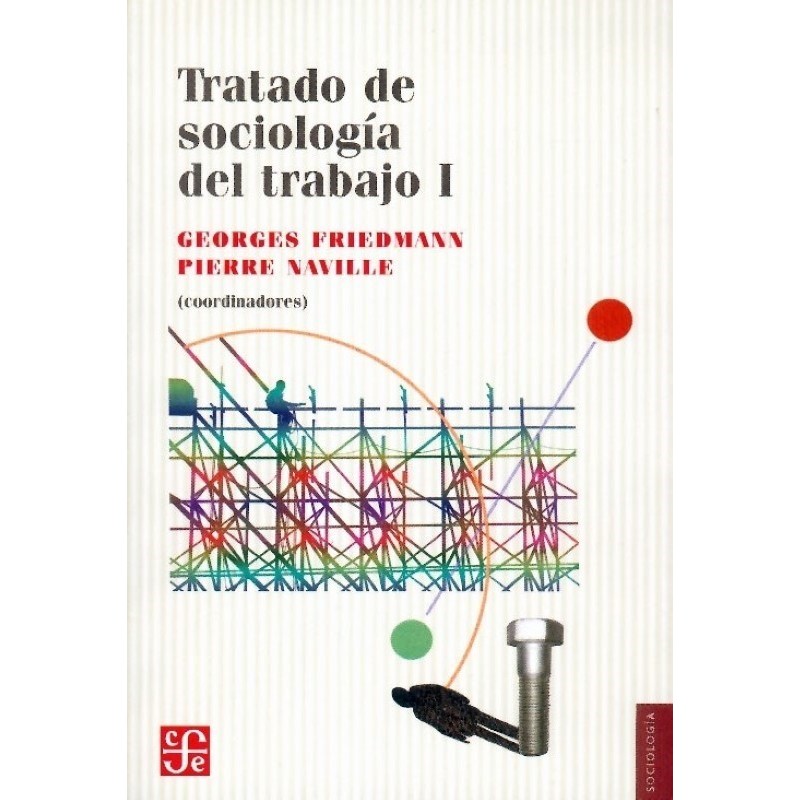 Tratado de sociología del trabajo I