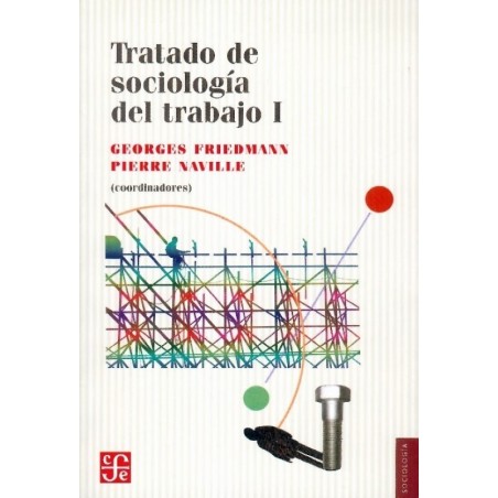 Tratado de sociología del trabajo I