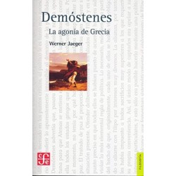 Demóstenes: la agonía de Grecia