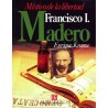Francisco I. Madero, místico de la libertad. Biografía del poder/2