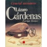 Lázaro Cárdenas, general misionero. Biografía del poder/8