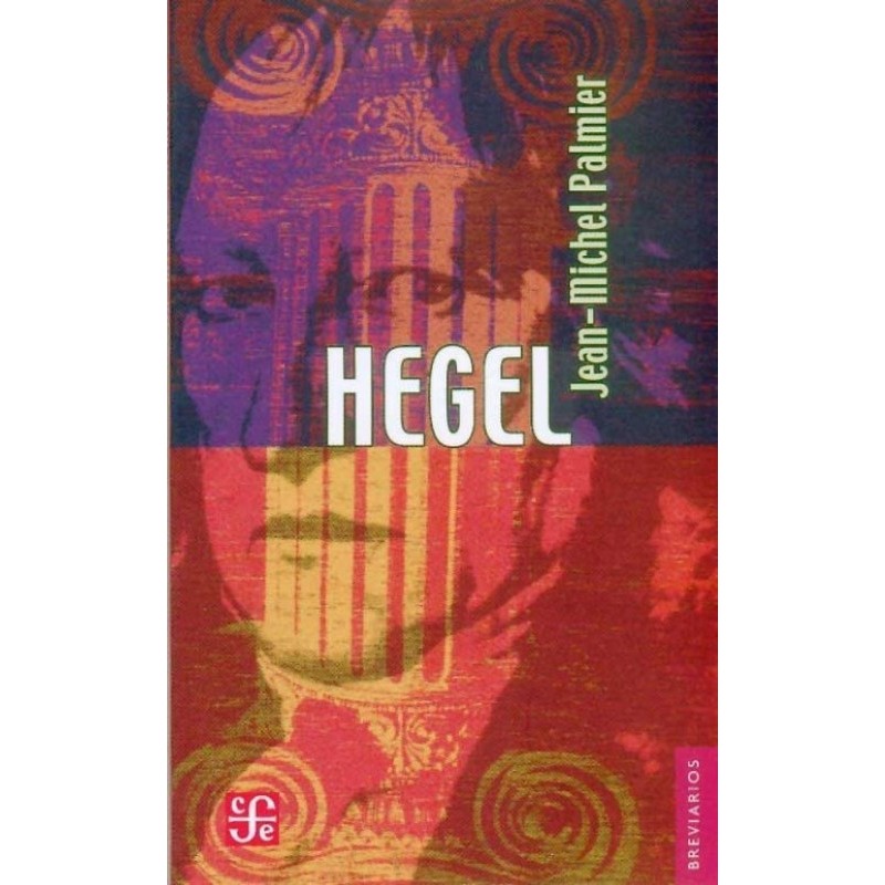 Hegel: ensayo sobre la formación del sistema hegeliano