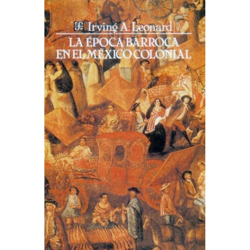La época barroca en el México colonial