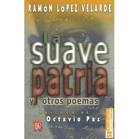 La suave patria y otros poemas.